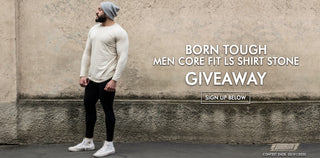 Born Tough Men Core Fit LS Shirt Giveaway